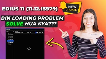 Bin Window Loading Solve Hua ki Nehi ? | EDIUS 11 | Tech Nestology