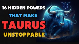 16 Hidden Powers That Make Taurus Unstoppable | Earthy Strength & Sensory Mastery