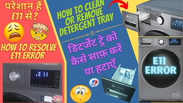 How to resolve E11 error and remove & clean detergent tray in Motorola 10.5KG Washing Machine