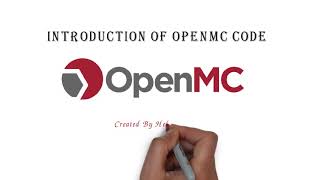 Introduction Of Openmc Code Open Source Monte Carlo