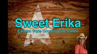 Sweet Erika  - Beginner Line Dance(Catalan Style) - Music & Count