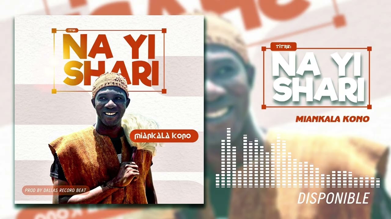 Miankala Kono - NA YI SHARI son officiel 2025.