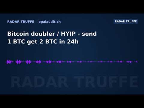 Bitcoin doubler / HYIP — send 1 BTC get 2 BTC in 24h