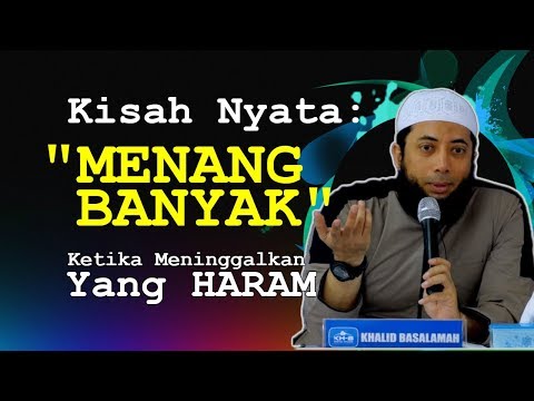 Kisah NYATA Pemuda yang "MENANG BANYAK" Ketika Meninggalkan yang HARAM | Ustadz Khalid Basalamah