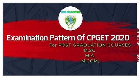 Examination Pattern Of CPGET - 2020 | PG Entrance Exam Pattern