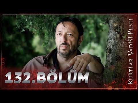 Kurtlar Vadisi Pusu - 132. Bölüm FULL HD