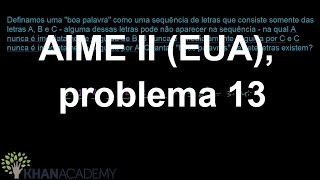 AIME II (USA), problem 13 | Aime | Math | Khan Academy