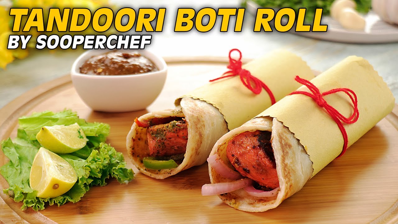 Tandoori Tikka Boti Paratha Roll Recipe | Paratha Roll | SooperChef