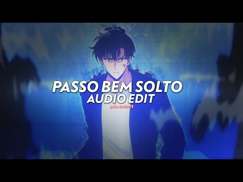 Passo Bem Solto Slowed Atlxs Edit Audio 