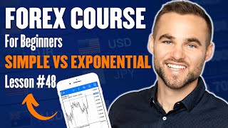 Simple vs. Exponential Moving Average Indicators (Forex Trading For Beginners)