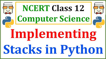 Stack Implementation in Python 3 | NCERT Class 12 Computer Science | CBSE Class XII Board Exams