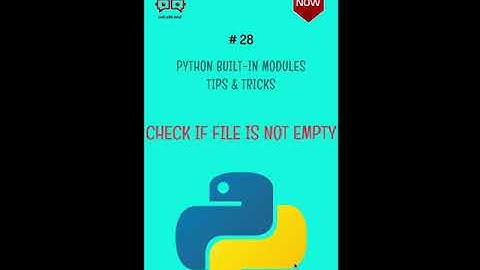 Python built-in modules tips & tricks 💡 #28 - Check If file is not empty