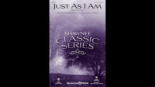 JUST AS I AM (SATB Choir) - Charlotte Elliott/Joseph M. Martin