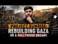 Project Sunrise: Trump's Hollywood Dream for Gaza