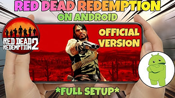 [FINALLY] Red Dead Redemption On Mobile (2025) | Play Original Red Dead Redemption On Android Phone