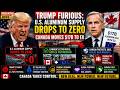 Trump Furious: U.S. Aluminum Supply DROPS to Zero — Canada Moves $17B to EU