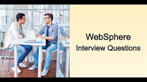 IBM WebSphere Face to Face Interview Question and Answers