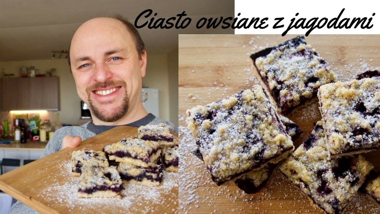 Ciasto owsiane z jagodami - banalnie proste i niesamowicie smaczne!