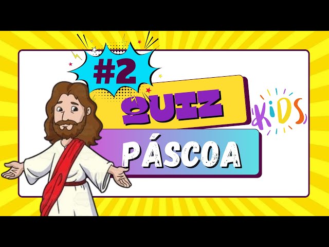 QUIZ BÍBLICO DE PÁSCOA - Jogo de perguntas e Respostas infantil - #2  @semeadoreskids 