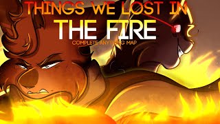 THINGS WE LOST IN THE FIRE//COMPLETE 72H ANYTHING PMV MAP