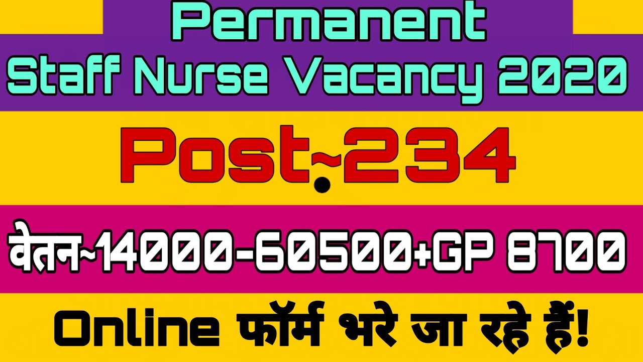 Govt Permanent Staff Nurse Vacancy 2020 || Total Post~234 || Nursing Trends || Nursing Class