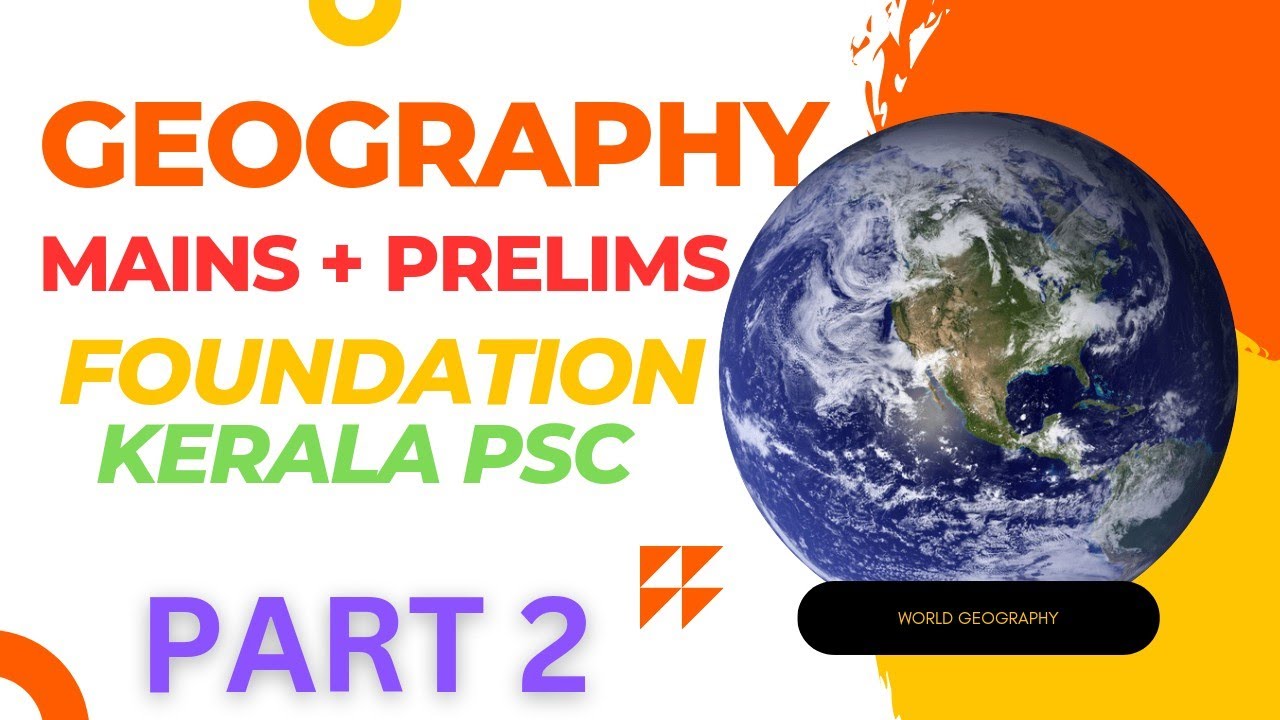 Geography Class 2 ncert /kerala psc PRELIMS /kerala psc degree mains