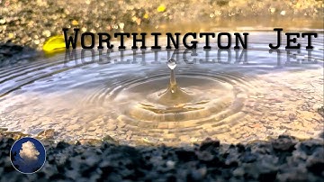 Droplet makes an Impact | Worthington Jet