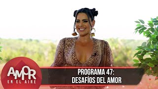 Desafíos del amor en Amor en el Aire. | Programa 18 abril | Amor en el Aire.