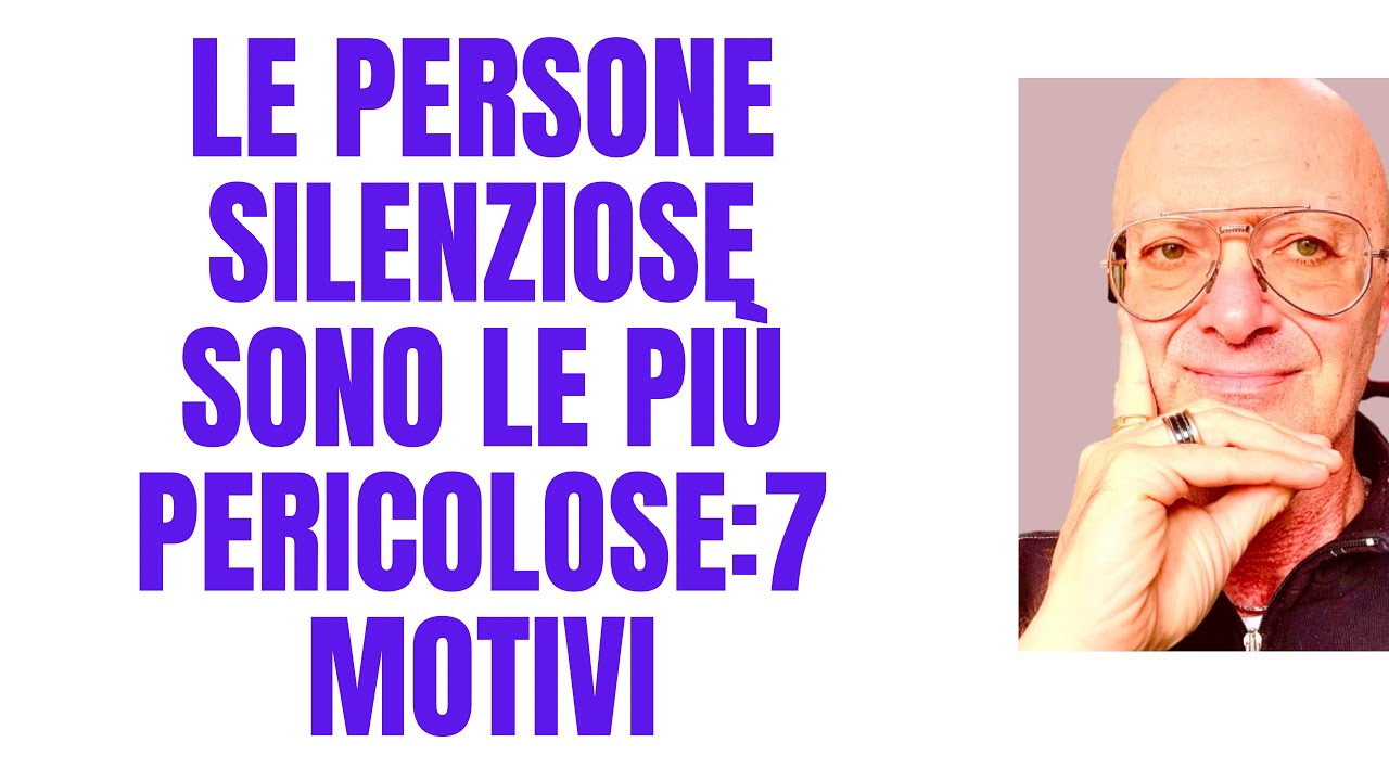 Le Persone Danneggiate Sono Pericolose Sanno Di Poter Sopravvivere LE PERSONE SILENZIOSE SONO LE PIÙ PERICOLOSE:7MOTIVI - YouTube