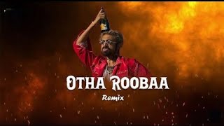 Otha Roobaa-Dj- Remix Song B Boosted Remix Good Bad Ugly Ajith