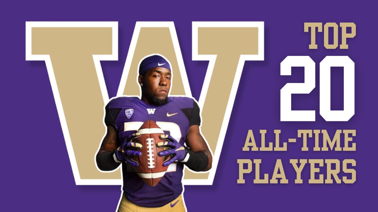 Top 20 Washington Husky Football Players of AllTime FINAL EDIT YouTube