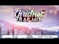 CHRISTMAS TRAP MIX 2021 || 1HOUR || DREAM THE TRAP