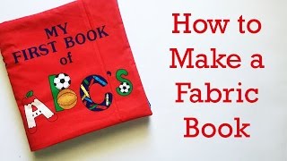 How to Make a Fabric Book for a Baby or Child