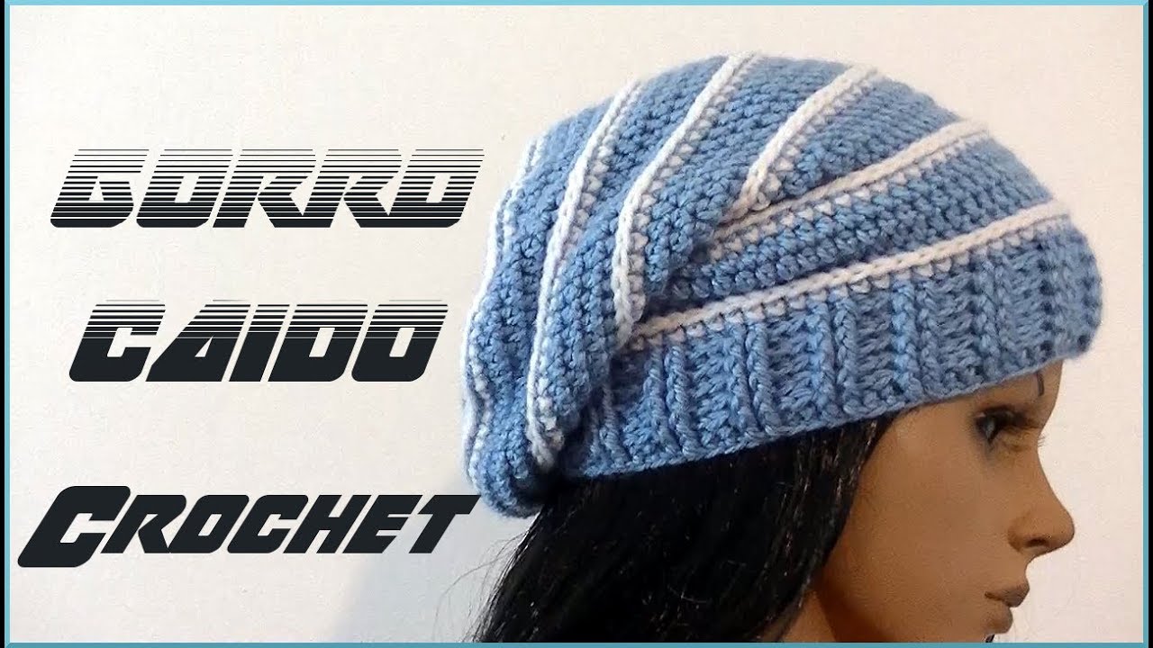 GORRO diseño caído en tejido o ganchillo tutorial paso a paso - Moda a Crochet - YouTube