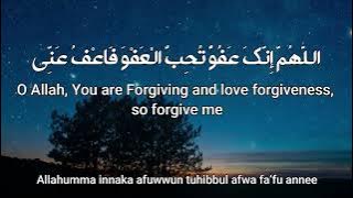 Allahumma innaka afuwwun tuhibbul afwa fa’fu annee Dua For Laylatul Qadr, Night of power