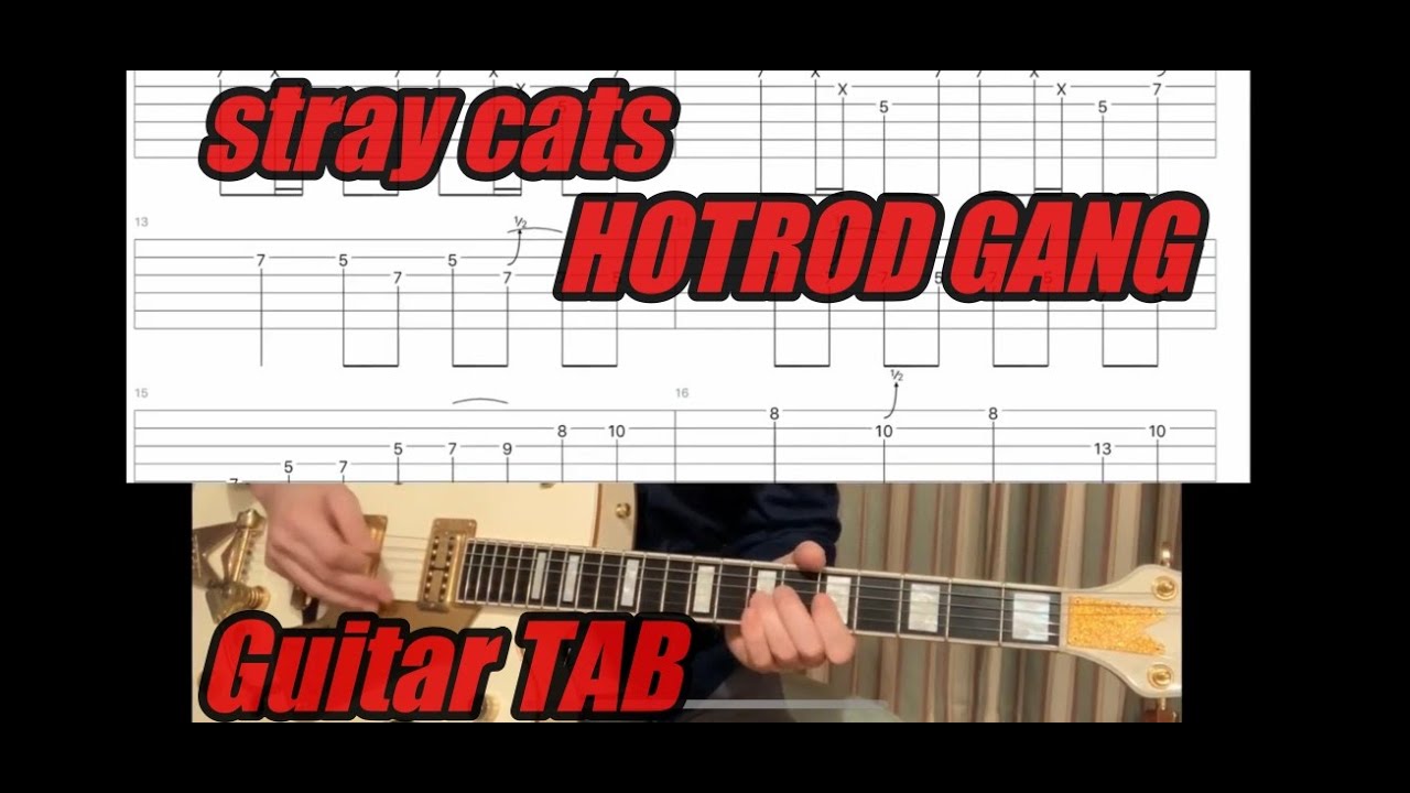 HOTROD GANG / STRAY CATS  Guitar TAB