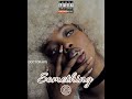 Something - Gyakie (MATUSA REMIX) 2025