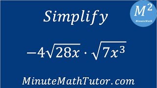 Simplify -4√28x•√7x^3