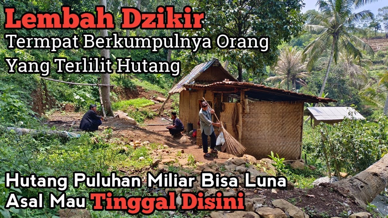 Rumah Di Lembah Tempat Berkumpul Orang Yang Terlilit Hutang Puluhan Miliar Bisa Lunas Asal Kesini