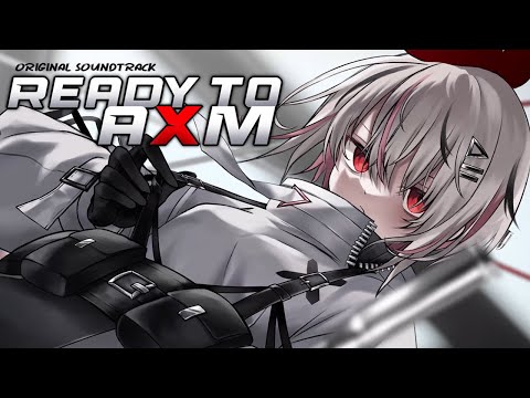 【Original Soundtrack】Ready to AXM | ChaAYM