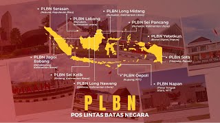 Pos Lintas Batas Negara (PLBN) di Berbagai Titik di Tanah Air