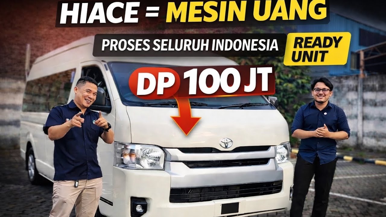 Modal DP Segini⁉️Hiace Bisa Langsung Jalan Cari Cuan | READY UNIT | Proses Seluruh Indonesia