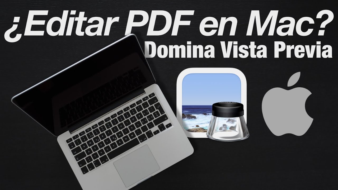 Conoce más Sobre MacOs VISTA PREVIA Ventajas, Unir PDF, Quitar Fodo a Imágenes