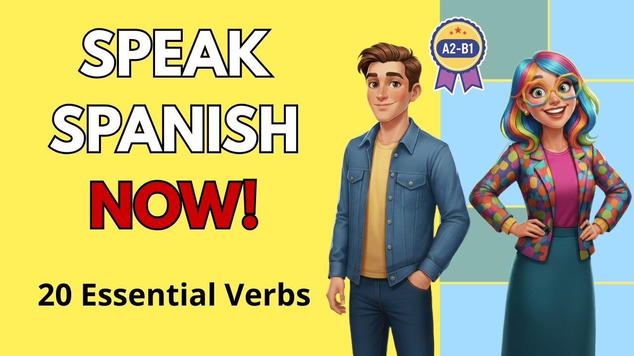 Stop Freezing in Spanish Now! | 20 Essential Verbs | A2 B1