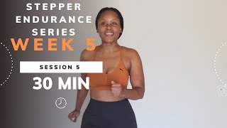 Mini Stepper Endurance Series -  Week 5: Session 5 ( FULL BODY WORKOUT - 30 Min )