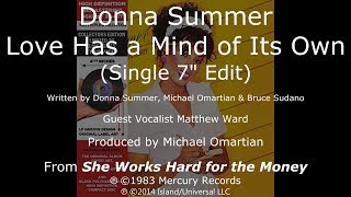 Donna Summer - Love Has a Mind of Its Own (7&quot; Single Edit) LYRICS HQ &quot;She Works Hard for the Money&quot;