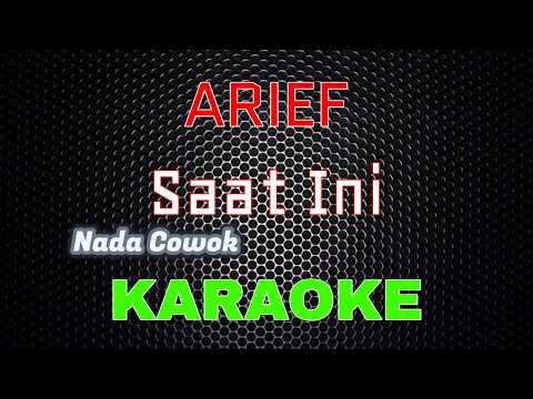 Arief - Saat Ini [Karaoke] NADA COWOK | LMusical