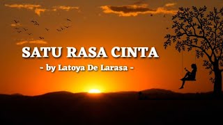 Satu Rasa Cinta - Cover by Latoya De Larasa