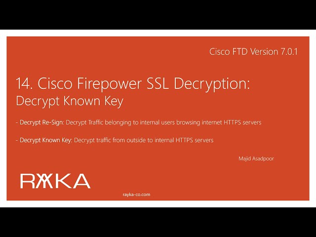 14. Cisco Firepower SSL Decryption: Decrypt Known Key