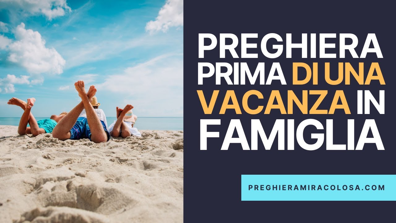 Preghiera prima di una vacanza in famiglia Miracolosa Preghiera🙏🏽♥️